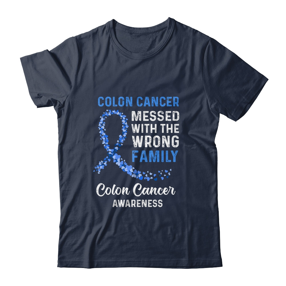 Colon Cancer Awareness Messed With The Wrong Family Support Shirt & Hoodie | siriusteestore