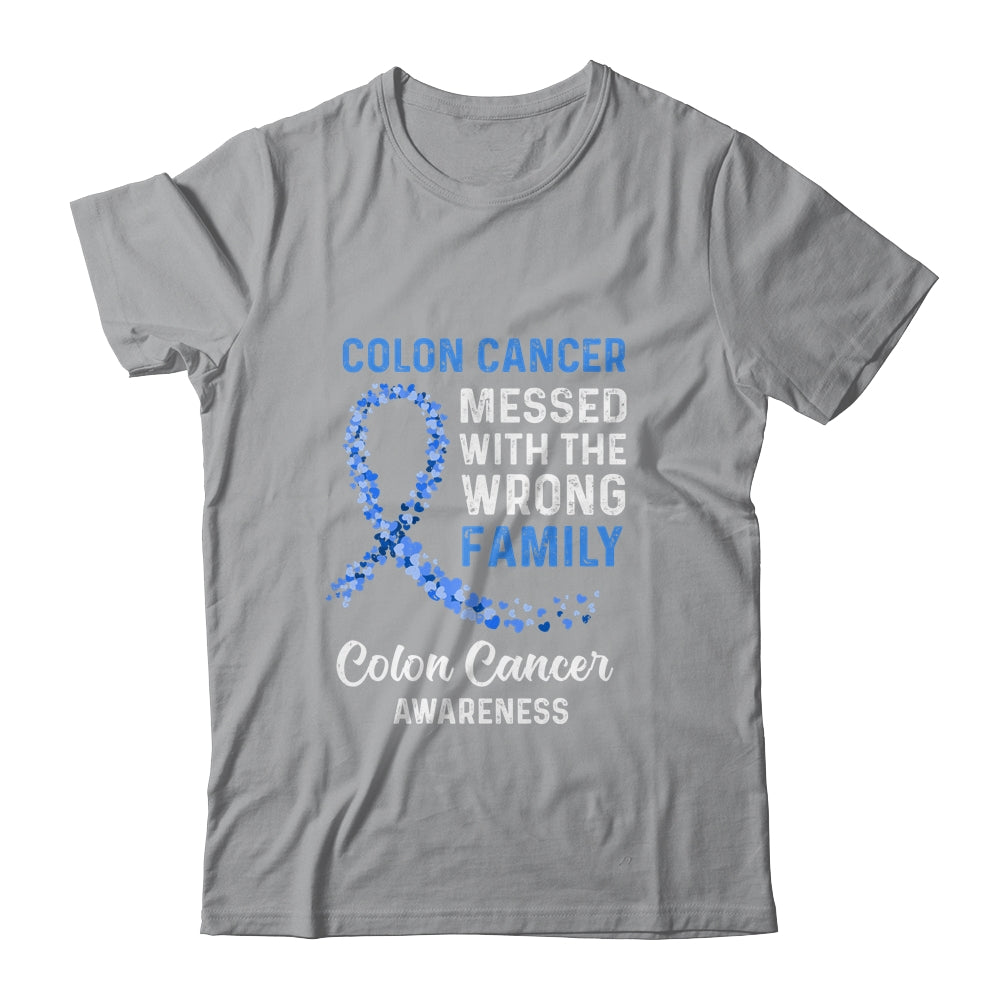 Colon Cancer Awareness Messed With The Wrong Family Support Shirt & Hoodie | siriusteestore