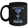 Connect To God The Password Is Prayer Mug | siriusteestore