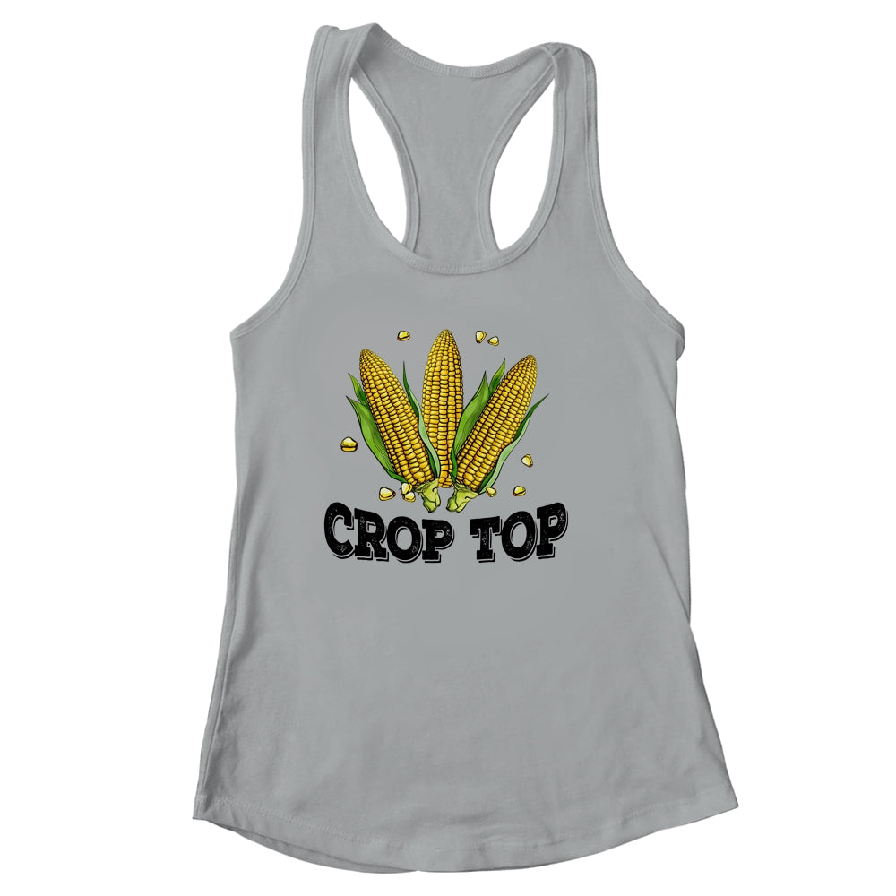 Corn Crop Top Funny Farmer Farming Corn Lover Summer Shirt & Tank Top | siriusteestore