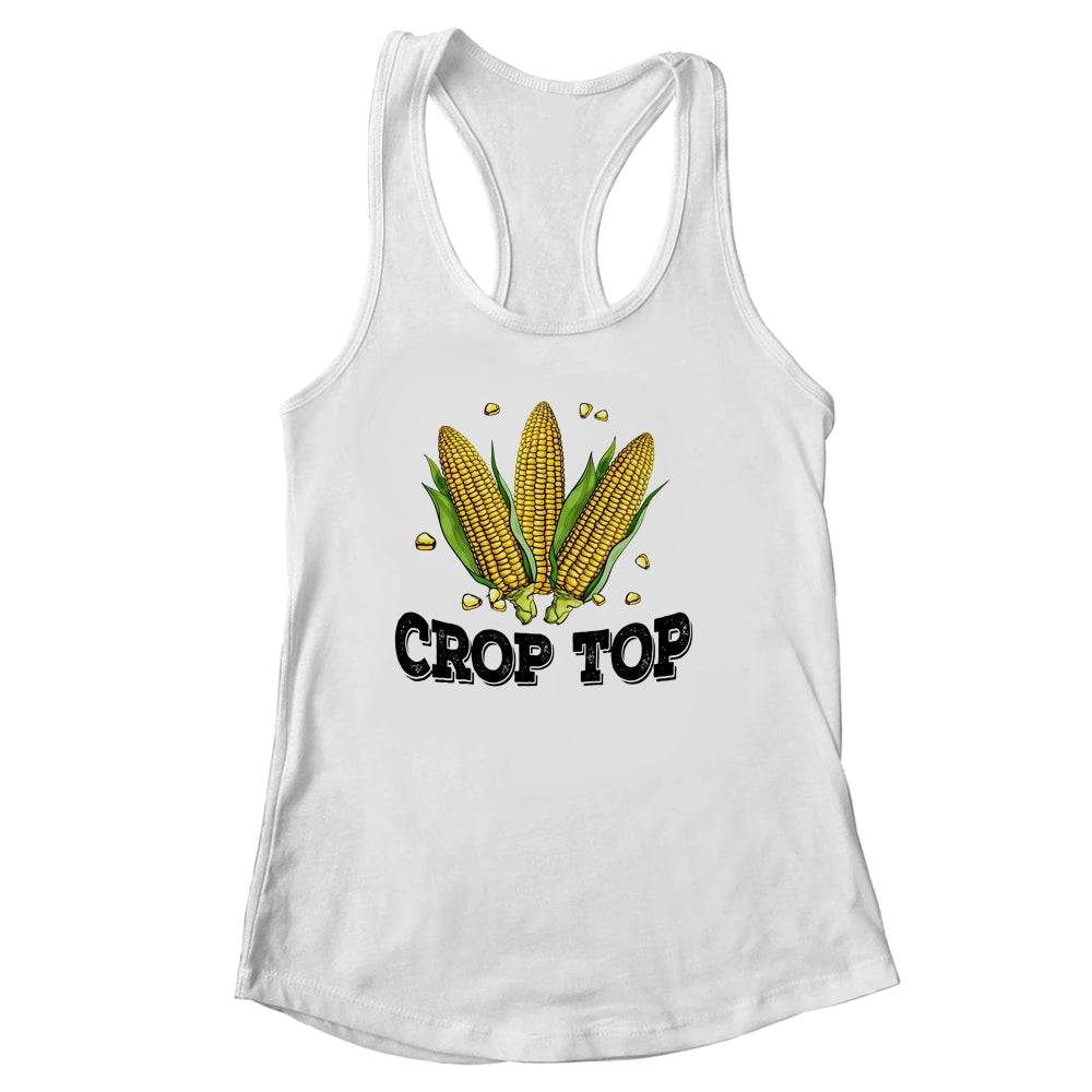 Corn Crop Top Funny Farmer Farming Corn Lover Summer Shirt & Tank Top | siriusteestore