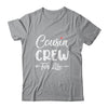 Cousin Crew For Life Shirt & Tank Top | siriusteestore