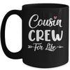 Cousin Crew For Life Mug | siriusteestore