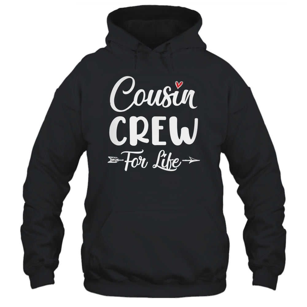 Cousin Crew For Life Shirt & Tank Top | siriusteestore