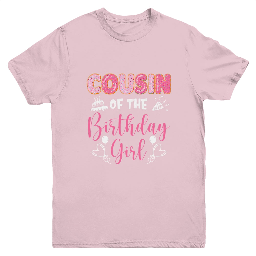 Cousin Of The Birthday Girl Family Donut Birthday Youth Shirt | siriusteestore