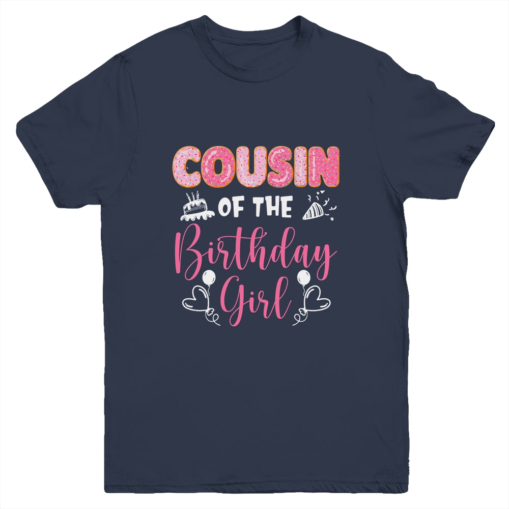 Cousin Of The Birthday Girl Family Donut Birthday Youth Shirt | siriusteestore