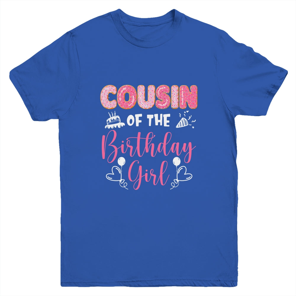 Cousin Of The Birthday Girl Family Donut Birthday Youth Shirt | siriusteestore
