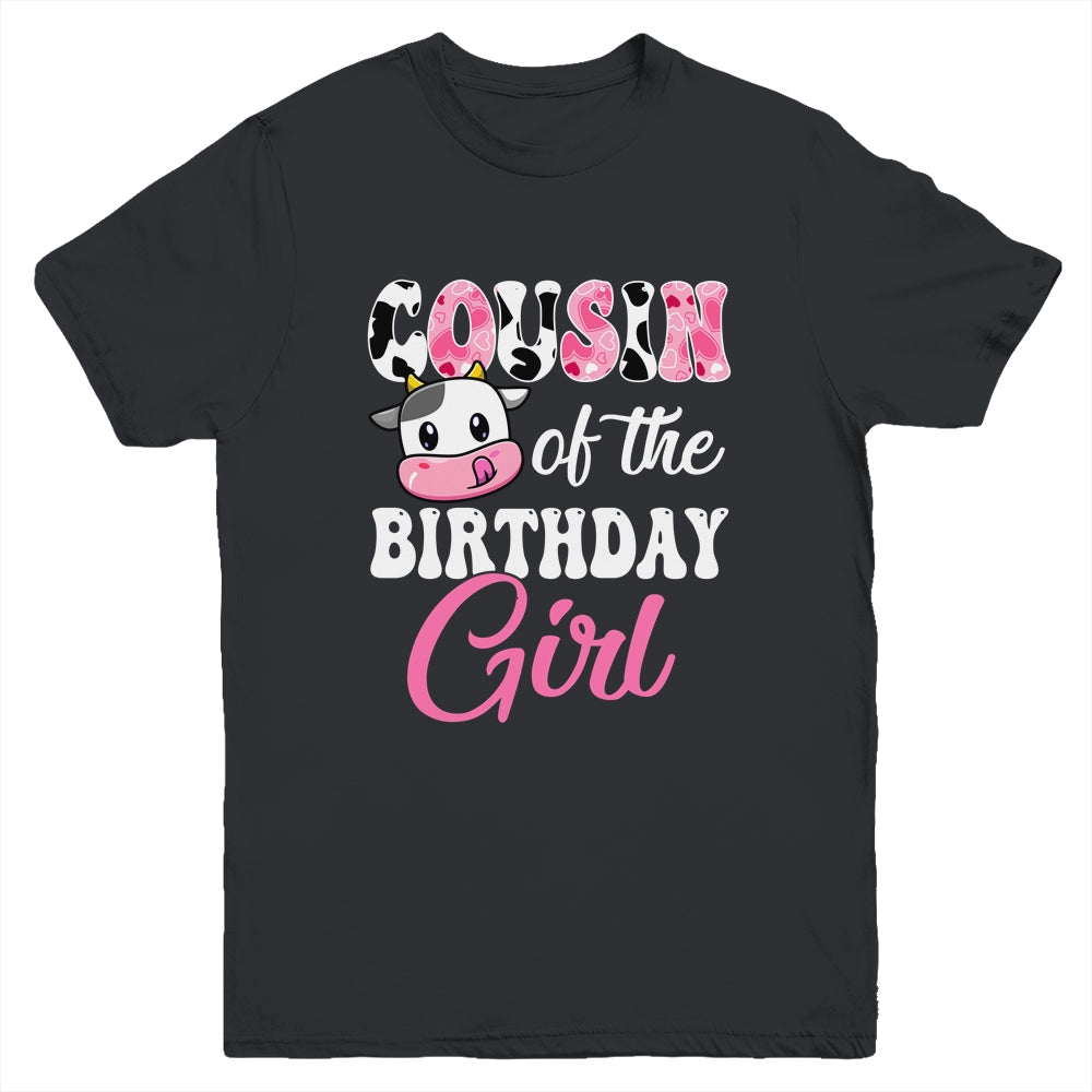 Cousin Of The Birthday Girl Farm Cow 1st Birthday Girl Youth Shirt | siriusteestore