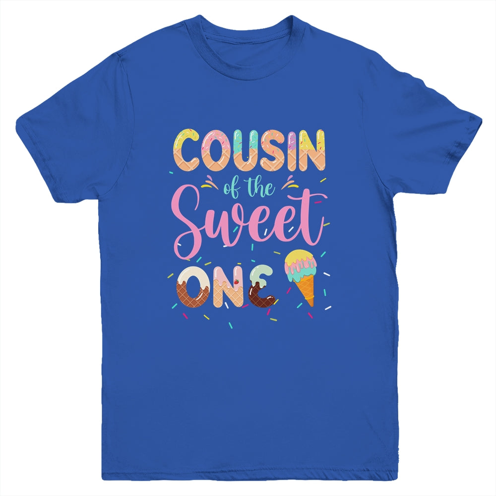 Cousin Of The Sweet One Ice Cream 1st First Birthday Family Youth Shirt | siriusteestore