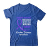 Crohns Disease Awareness Messed With The Wrong Family Support Shirt & Hoodie | siriusteestore