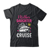 Cruise Trip Mother Daughter Cruise Ship Travelling Traveller Shirt & Tank Top | siriusteestore
