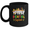 Cute Dental Squad Dentist Cinco De Mayo Mexican Fiesta Party Mug | siriusteestore