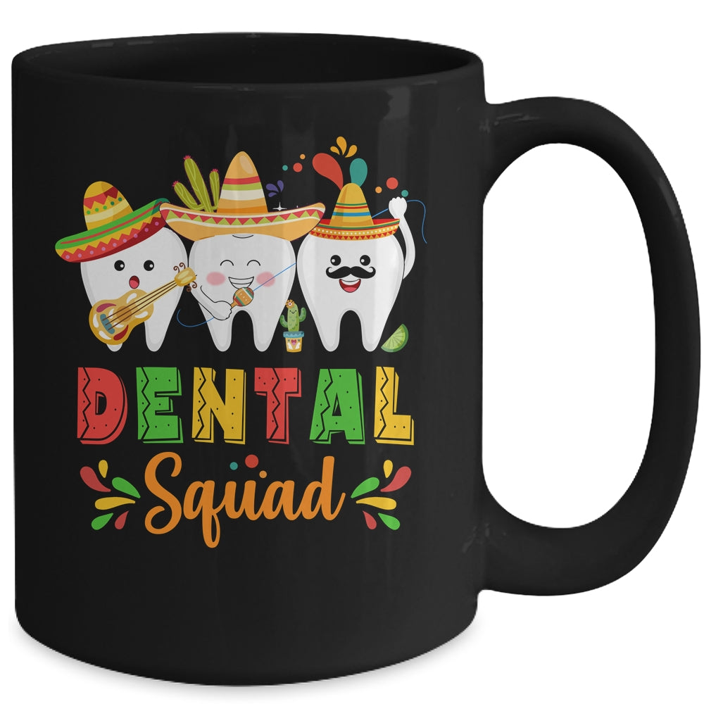 Cute Dental Squad Dentist Cinco De Mayo Mexican Fiesta Party Mug | siriusteestore