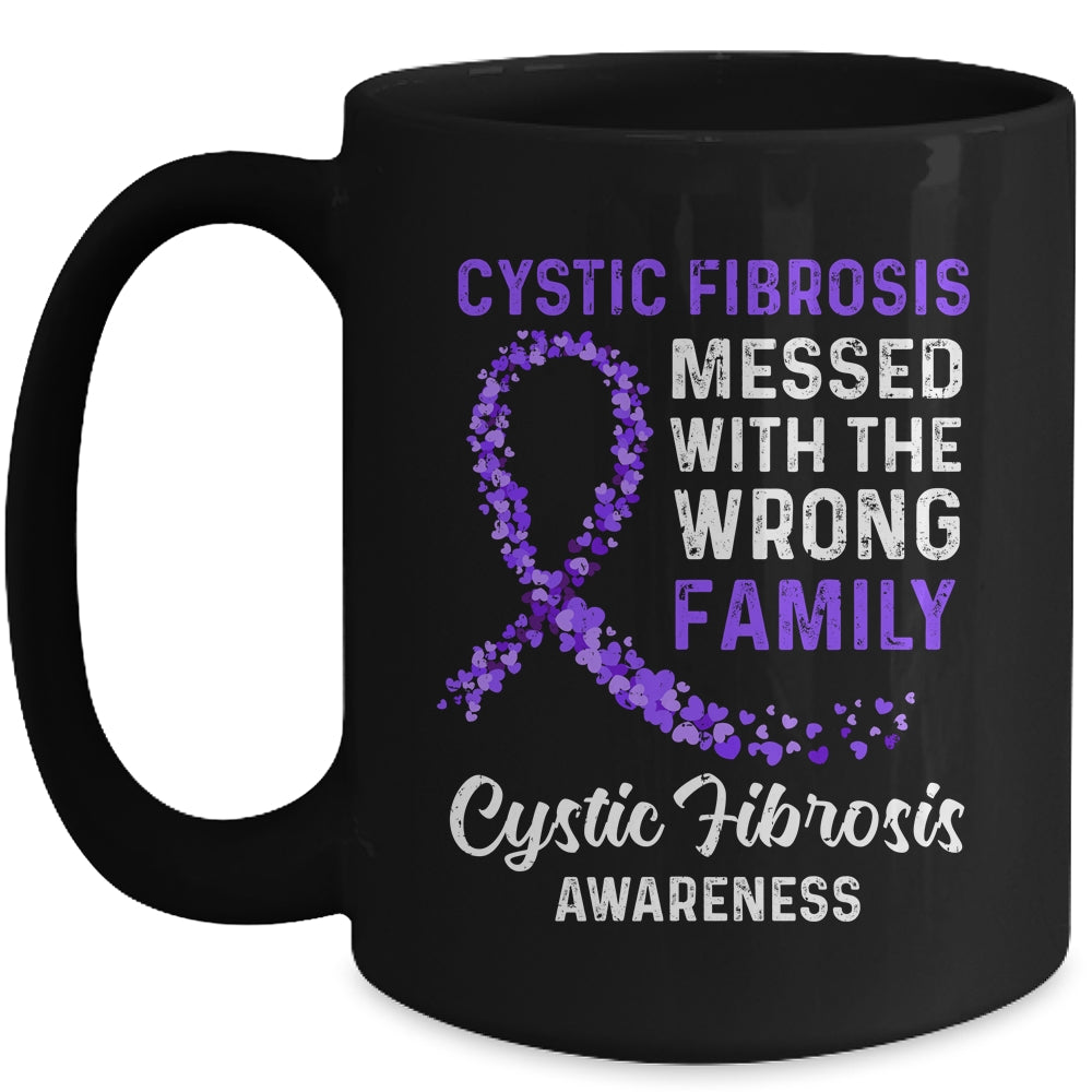Cystic Fibrosis Awareness Messed With The Wrong Family Support Mug | siriusteestore