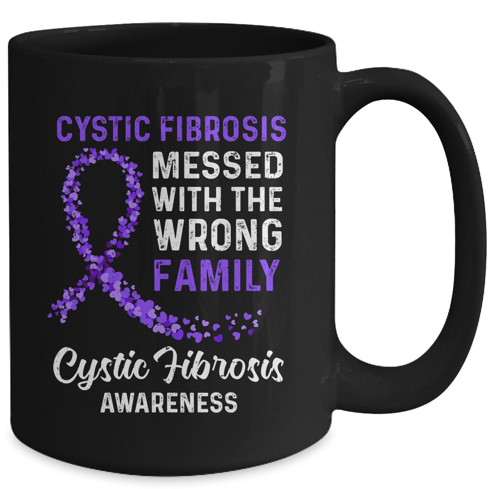 Cystic Fibrosis Awareness Messed With The Wrong Family Support Mug | siriusteestore