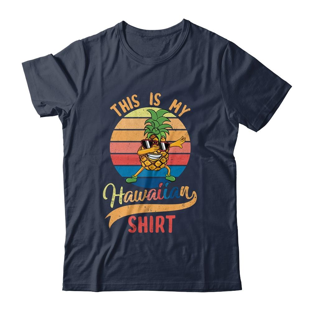 Dabbing Pineapple Women Men This Is My Hawaiian T-Shirt & Tank Top | Siriustee.com.com