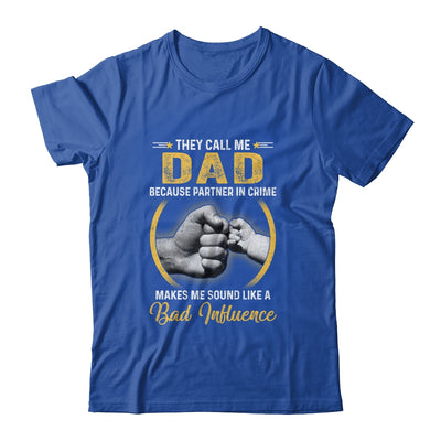 Dad For Men Funny Fathers Day They Call Me Dad Shirt & Hoodie | siriusteestore