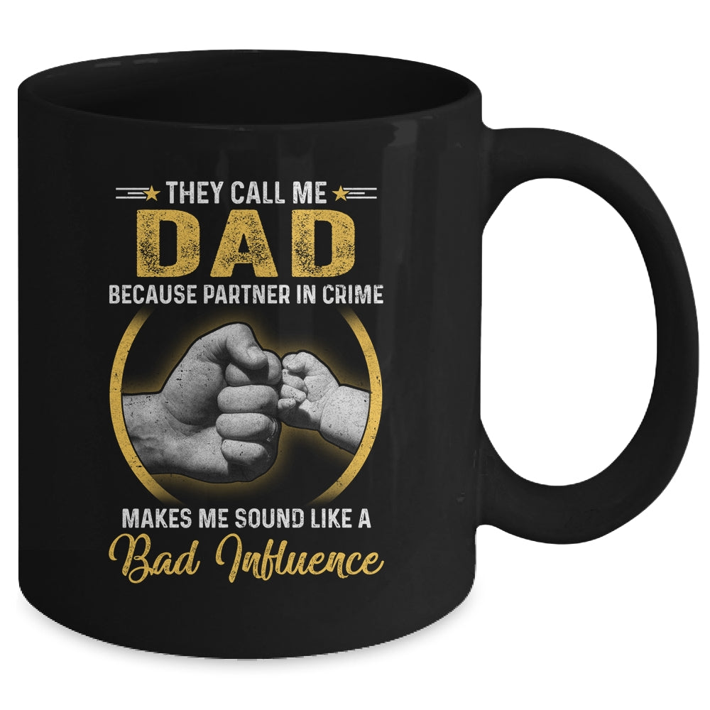 Dad For Men Funny Fathers Day They Call Me Dad Mug | siriusteestore