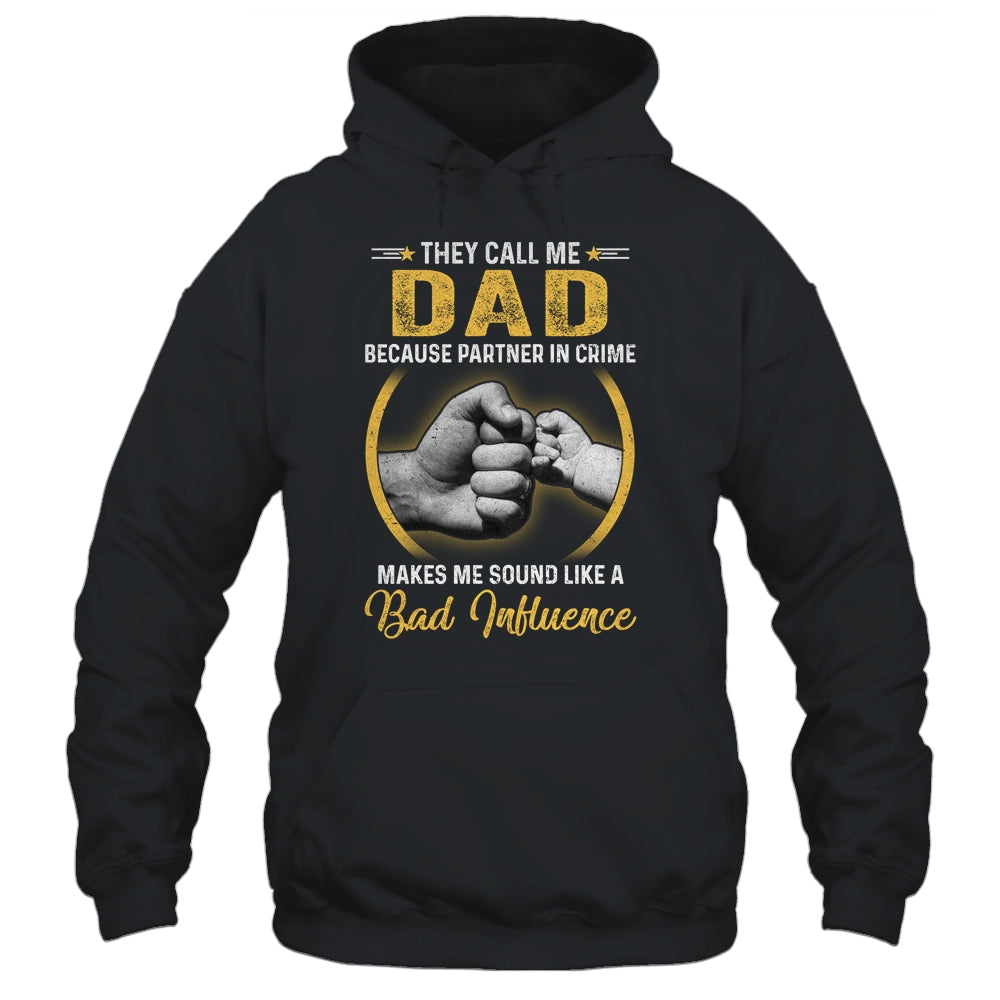 Dad For Men Funny Fathers Day They Call Me Dad Shirt & Hoodie | siriusteestore
