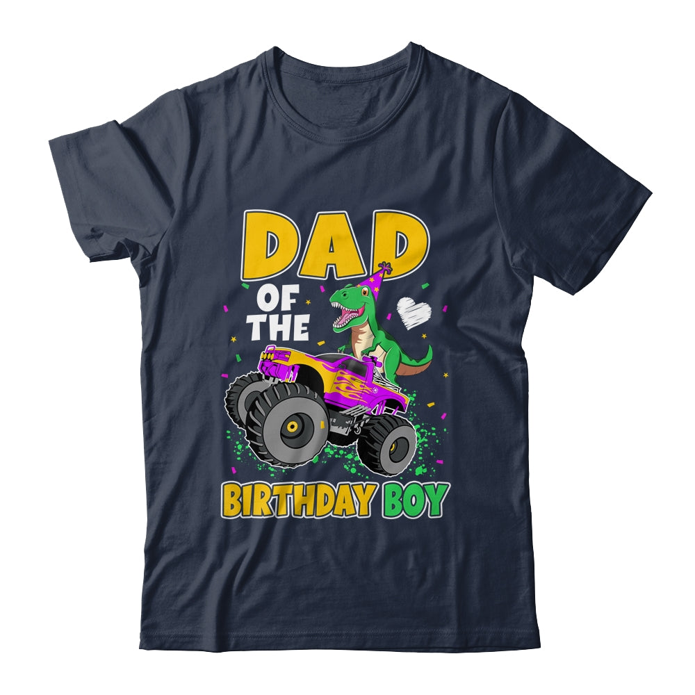 Dad Of The Birthday Boy Dinosaur Monster Truck Birthday Shirt & Hoodie | siriusteestore