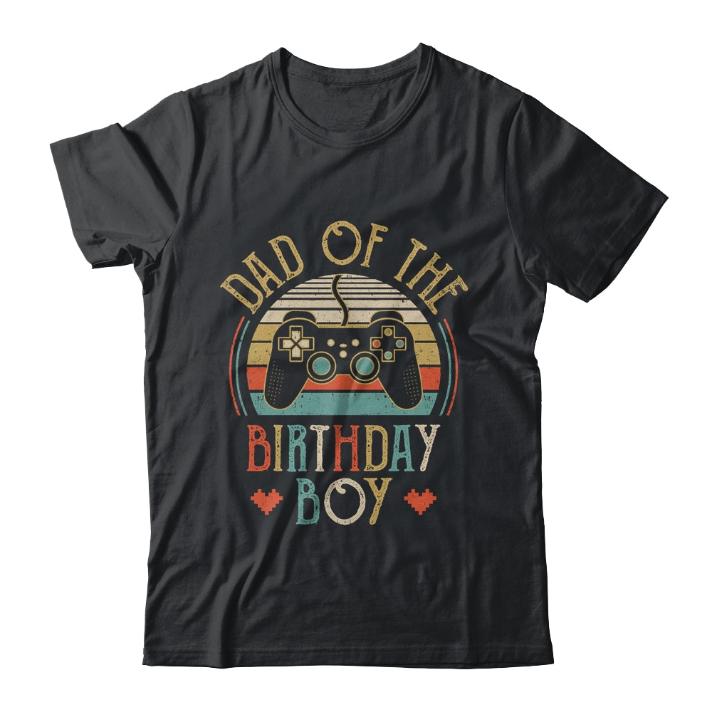 Dad Of The Birthday Boy Vintage Matching Gamer Birthday Shirt & Hoodie Shirt & Hoodie | siriusteestore