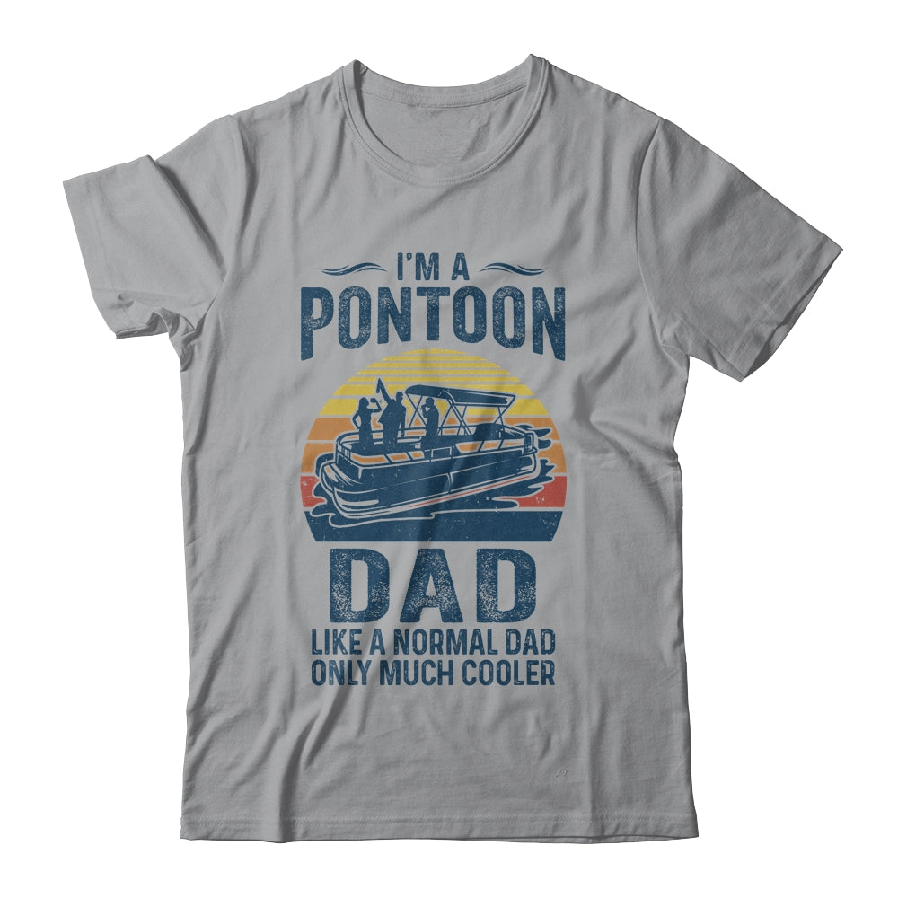 Dad Pontoon Captain Funny Boating Boat Lake Fathers Day Shirt & Hoodie | siriusteestore