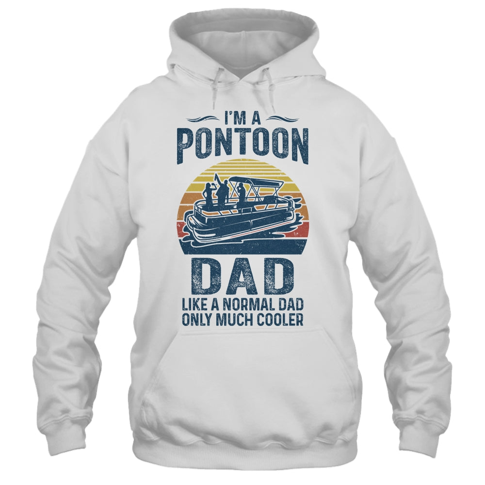 Dad Pontoon Captain Funny Boating Boat Lake Fathers Day Shirt & Hoodie | siriusteestore