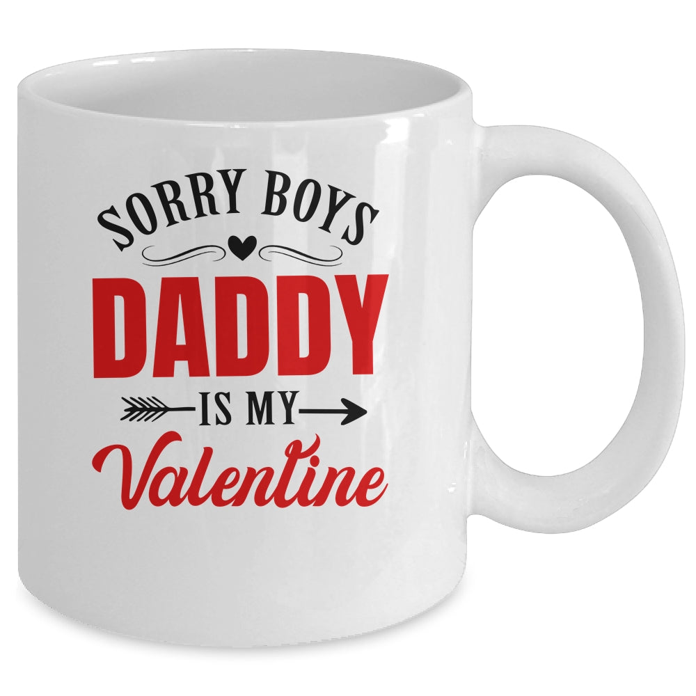 Daddy Is My Valentine Dad Love Heart Girl Funny Mug | siriusteestore