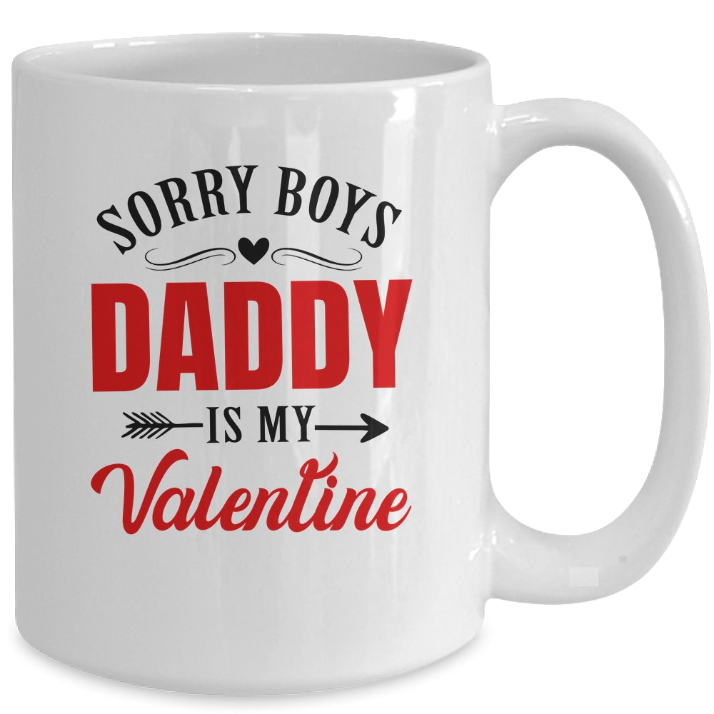 Daddy Is My Valentine Dad Love Heart Girl Funny Mug | siriusteestore