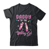 Daddy Of The Birthday Ballerina Girl Party Ballet Dancer Shirt & Hoodie | siriusteestore