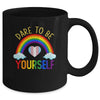 Dare To Be Yourself LGBT Pride Transgender Equality Lesbian Mug | siriusteestore