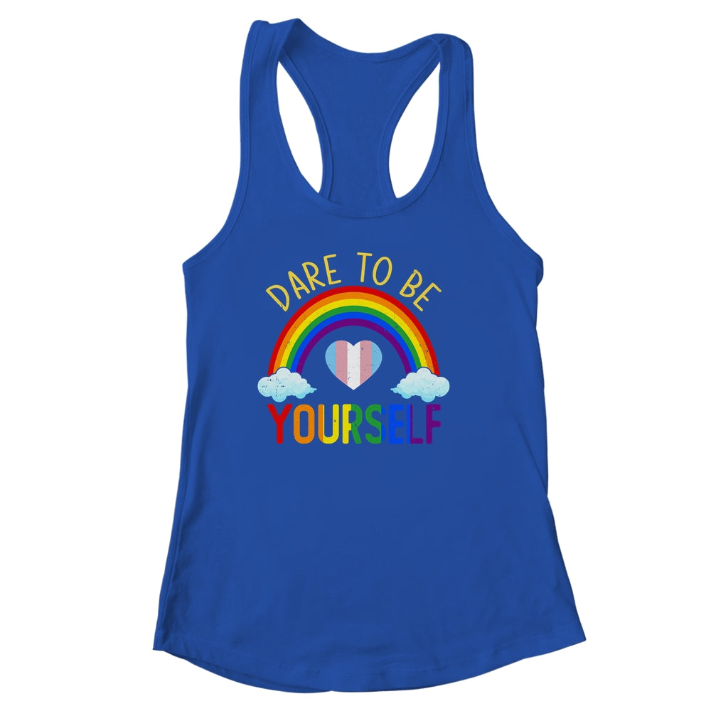 Dare To Be Yourself LGBT Pride Transgender Equality Lesbian Shirt & Tank Top | siriusteestore