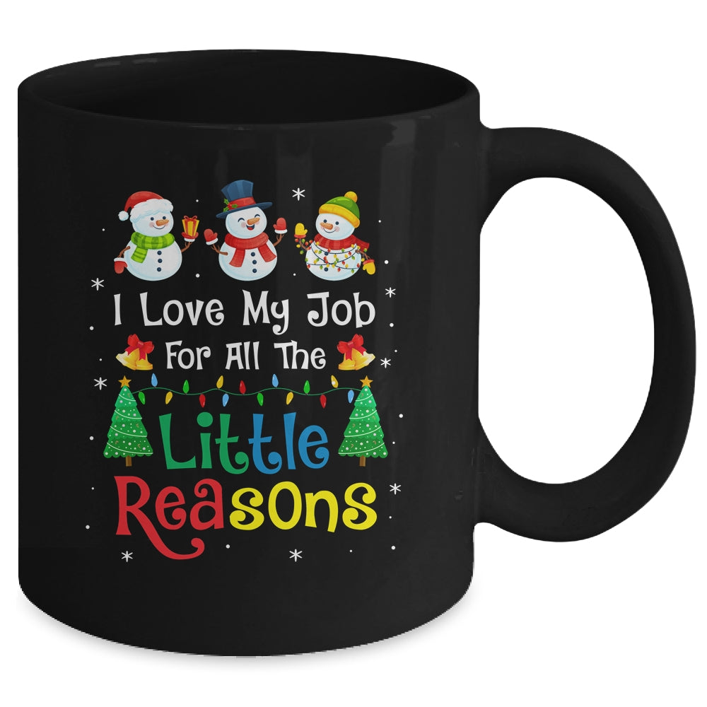 Daycare Teacher Christmas I Love My Job For All The Reasons Mug | siriusteestore