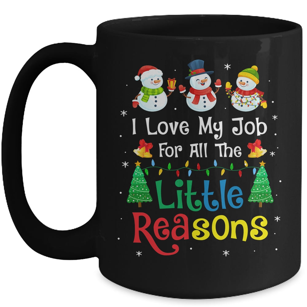 Daycare Teacher Christmas I Love My Job For All The Reasons Mug | siriusteestore