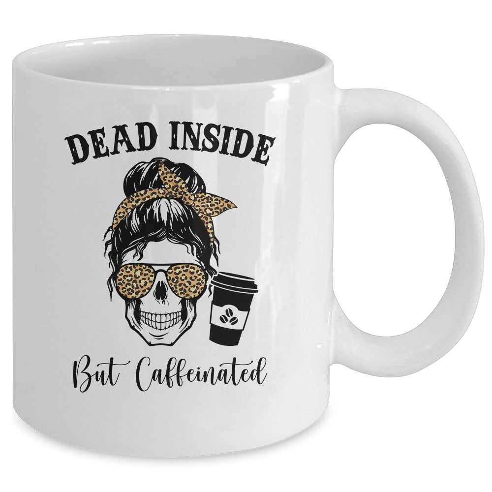 Dead Inside But Caffeinated Skeleton Messy Bun Leopard Mug | siriusteestore