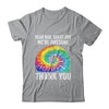 Dear Dad Great Job We're Awesome Thank You Father Tie Dye Shirt & Hoodie | siriusteestore