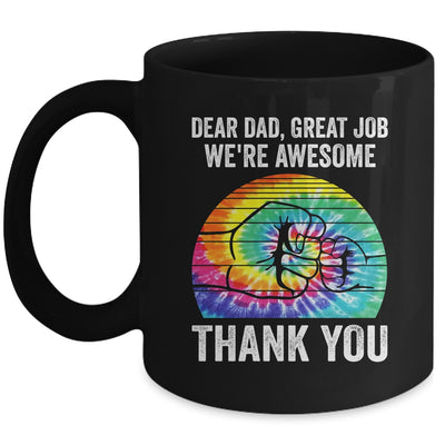 Dear Dad Great Job We're Awesome Thank You Father Tie Dye Mug | siriusteestore