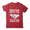 Dear Dad Great Job We're Awesome Thank You Fathers Day Funny Shirt & Hoodie | siriusteestore