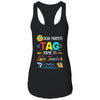 Dear Parents Tag You're It Love Teacher Last Day Of School Shirt & Tank Top | Siriustee.com