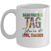 Dear Parents Tag You're It Love Teachers End Of Year School Mug | siriusteestore