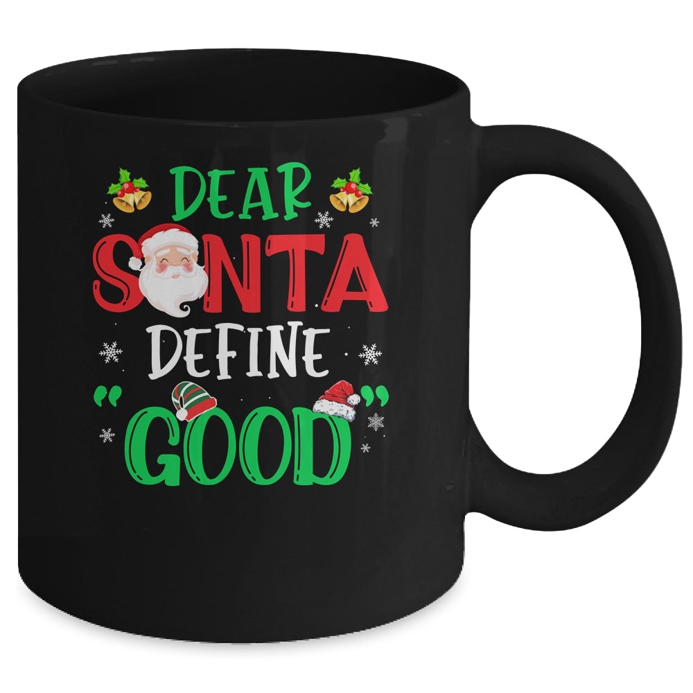 Dear Santa Define Good Funny Christmas Naughty Kids Boys Mug | siriusteestore