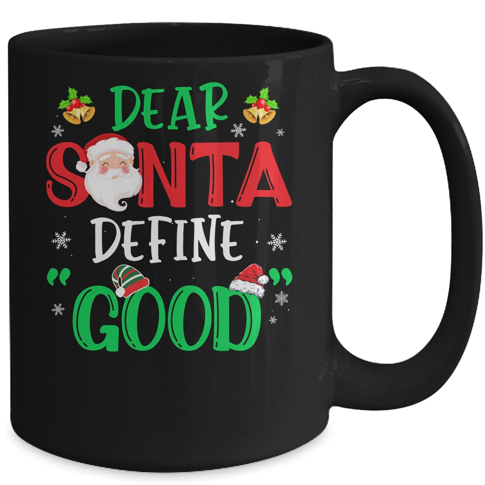 Dear Santa Define Good Funny Christmas Naughty Kids Boys Mug | siriusteestore