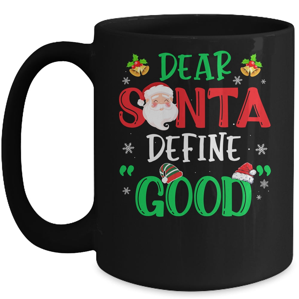 Dear Santa Define Good Funny Christmas Naughty Kids Boys Mug | siriusteestore