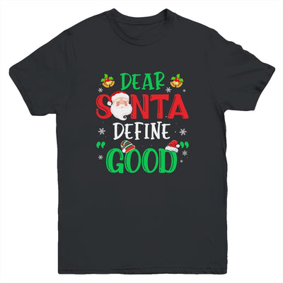 Dear Santa Define Good Funny Christmas Naughty Kids Boys Youth Shirt | siriusteestore