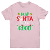 Dear Santa Define Good Funny Christmas Naughty Kids Boys Youth Shirt | siriusteestore