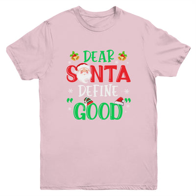 Dear Santa Define Good Funny Christmas Naughty Kids Boys Youth Shirt | siriusteestore