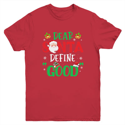 Dear Santa Define Good Funny Christmas Naughty Kids Boys Youth Shirt | siriusteestore