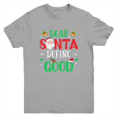 Dear Santa Define Good Funny Christmas Naughty Kids Boys Youth Shirt | siriusteestore