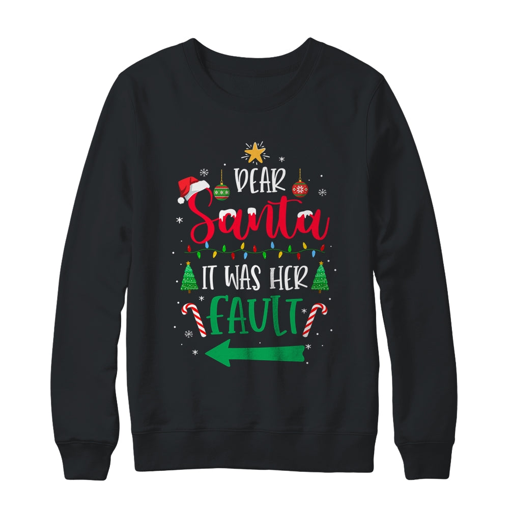 Dear Santa It Was Her Fault Her And His Couple Christmas Shirt & Sweatshirt | siriusteestore
