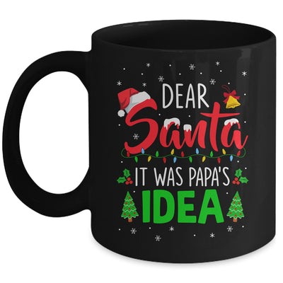 Dear Santa It Was Papas Idea Funny Christmas Santa Naughty Mug | siriusteestore